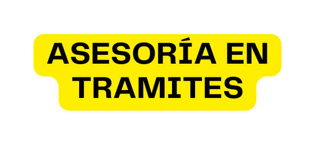 ASESORÍA EN TRAMITES